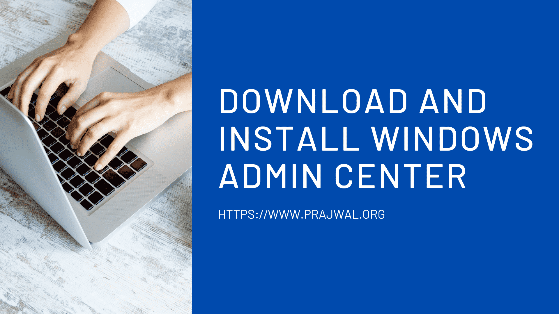 Download and Install Windows Admin Center