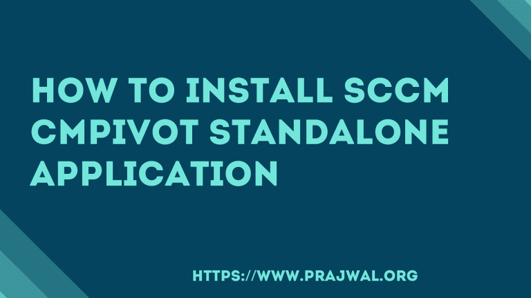 How to Install SCCM CMPivot Standalone App