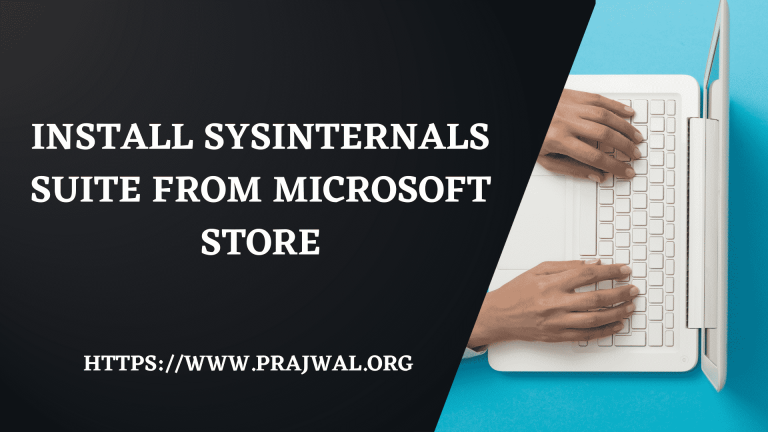 Install SysInternals Suite from Microsoft Store