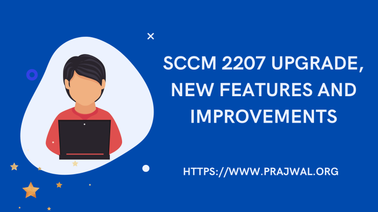 SCCM 2207 Upgrade, New Features and Improvements