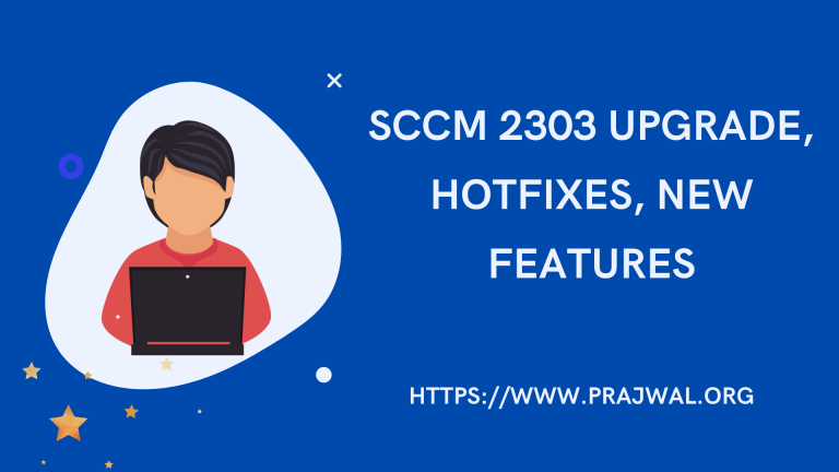 SCCM 2303 Upgrade, Hotfixes, New Features