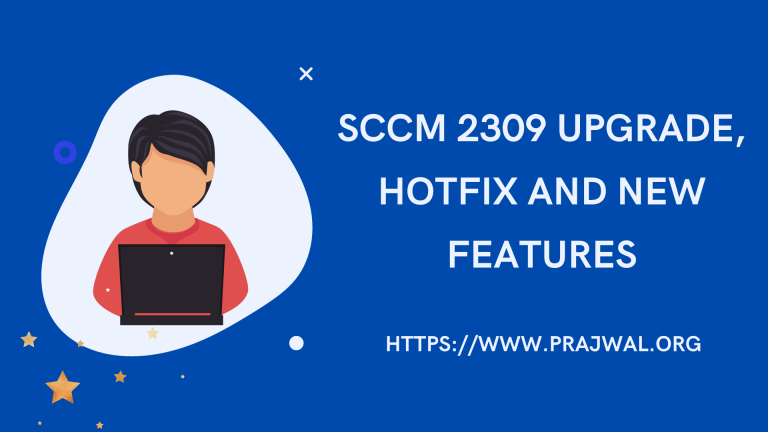 SCCM 2309 Upgrade, Hotfix and New Features